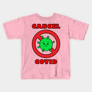 Cancel Covid Kids T-Shirt